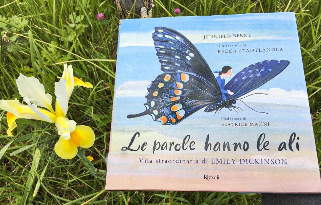 LE PAROLE HANNO LE ALI. VITA STRAORDINARIA DI EMILY DICKINSON / JENNIFER BERNE; BEATRICE MASINI (Rizzoli, 2022)