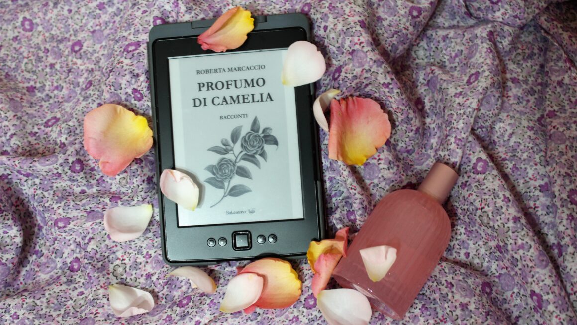 PROFUMO DI CAMELIA/ ROBERTA MARCACCIO (Bakemon Lab Edizioni, 2022)